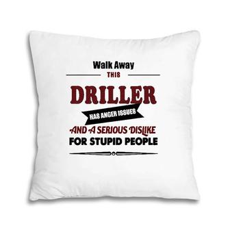 Angry Driller Funny Jokes Oil Well Drilling Rig Fuel Pillow | Mazezy