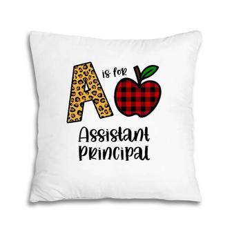Apple A Is For Assistant Principal Back To School Pillow | Mazezy