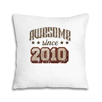 Awesome Since 2010 12Th Birthday Party Retro Vintage Men Pillow | Mazezy