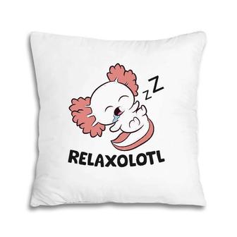 Axolotl Lover Mexican Salamander Relaxolotl Axolotl Pillow | Mazezy DE