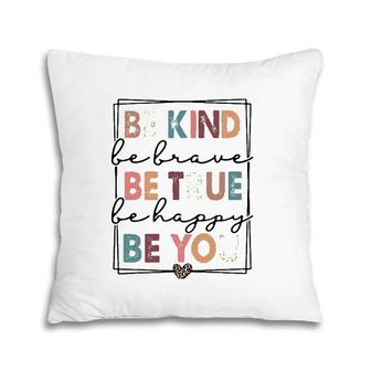 Be Kind Be Brave Be True Be Happy Be You Leopard Heart Women Pillow | Mazezy