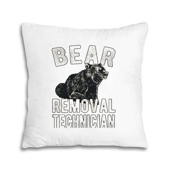 Bear Removal Technician Bear Hunting Lover Pillow