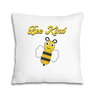Bee Kind Cute Inspirational Love Gratitude Kindness Positive Pillow | Mazezy