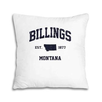 Billings Montana Mt Usa Vintage State Athletic Style Gift Pillow | Mazezy AU