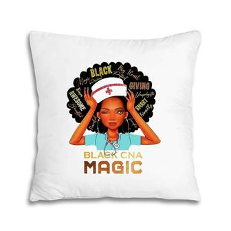Black Cna Magic Gift Nurse Women 2022 Ver2 Pillow | Mazezy