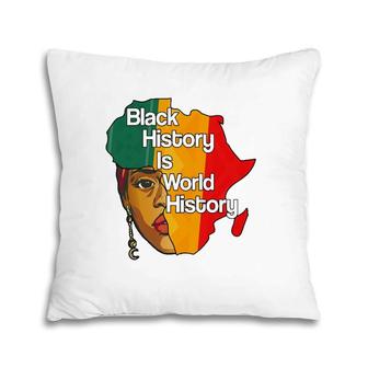 Black History Is World History Proud Afro African Queen Pillow | Mazezy