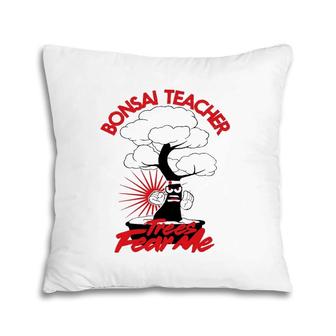Bonsai Tree For Bonsai Teachers Pillow | Mazezy