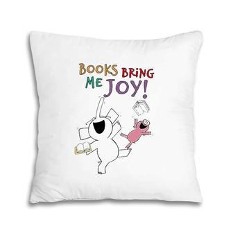Books Bring Me Joy Book Lover Reading Elephant And Pig Pillow | Mazezy