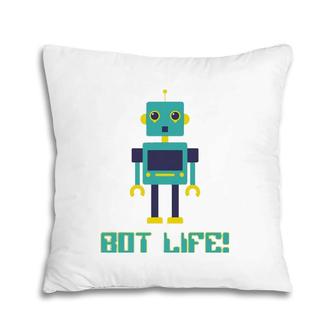 Bot Life Robot Lover T Pillow | Mazezy
