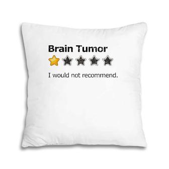 Brain Tumor Not Recommended Happy Survivor Graphic Pillow | Mazezy
