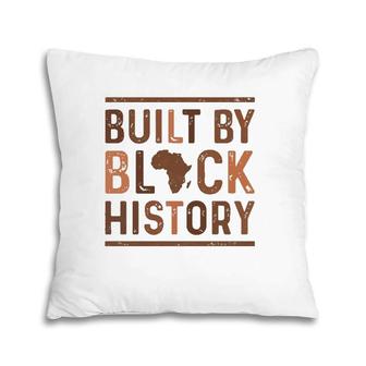 Built By Black History African Pride Month Pillow | Mazezy