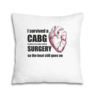 Cabg Coronary Artery Bypass Grafting Survivor Tee Pillow | Mazezy