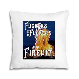 Campfire Bonfire Firepit Funny Crude Adult Humor Offensive Pillow | Mazezy