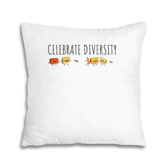 Celebrate Diversity Funny Food Meme Apparel Cheese Lovers Pillow | Mazezy