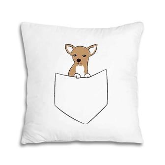 Chihuahua Dog In Pocket Funny Chihuahua In A Pocket Pillow | Mazezy