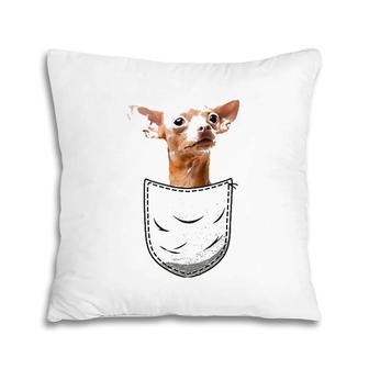 Chihuahua Puppy Chi Hua Techichi In Pocket For Dog Owner Pillow | Mazezy