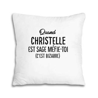 Christelle Personalized French Name Funny Gift Pillow | Mazezy