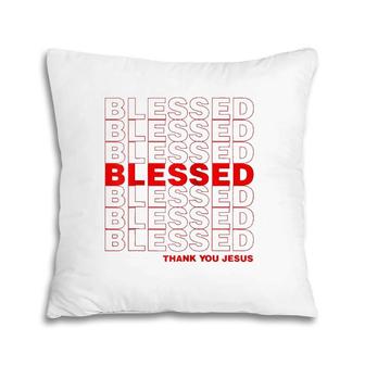 Christian Blessed Thank You Plastic Bag Christians Gift Raglan Baseball Tee Pillow | Mazezy