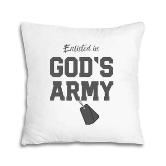 Christian Gift Religious Quote Enlisted In God's Army Pillow | Mazezy CA