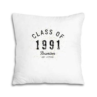 Class Of 1991 Reunion Gift Class Of 1991 Ver2 Pillow | Mazezy