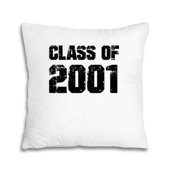 Class Of 2001 High School College Graduation Reunion Gift Pillow | Mazezy