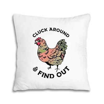 Cluck Around And Find Out Chicken Pillow | Mazezy CA