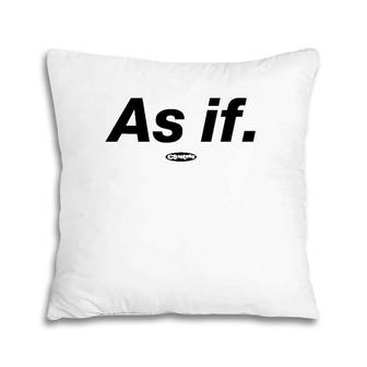 Clueless As If 1 Color Quote Pillow | Mazezy
