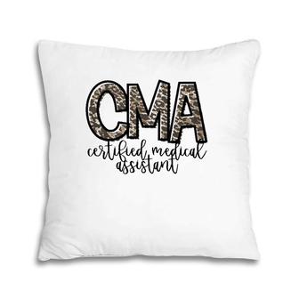 Cma Certified Medical Assistant Cute Nurse Gift Pillow | Mazezy AU