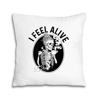 Coffee Drinking Skeleton Staying Alive Funny Coffee Addict Pillow | Mazezy