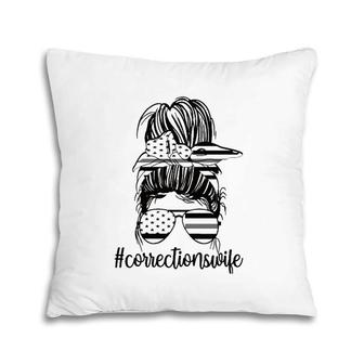 Corrections Wife Messy Bun Proud Correctional Officer Wife Pillow | Mazezy