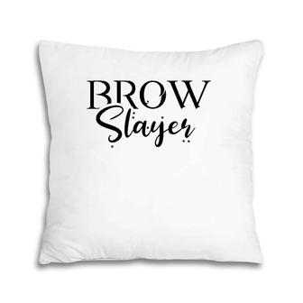 Cute Esthetician Eyebrow Microblade Brow Artists Cute Gift Pillow | Mazezy