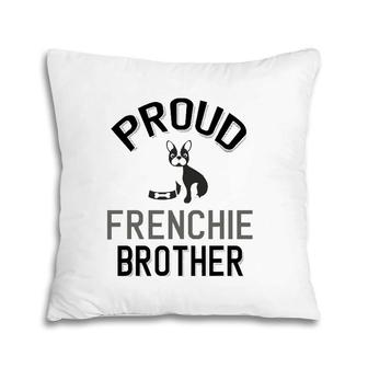 Cute Frenchie Family - Proud Frenchie Brother Pillow | Mazezy