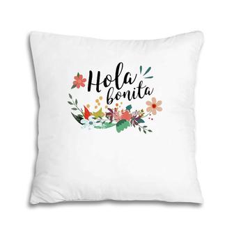 Cute Hola Bonita Spanish Speakers Hello Beautiful Pillow | Mazezy CA