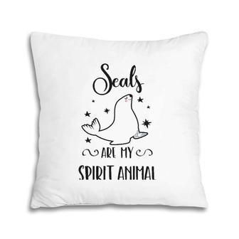 Cute Seal Seals Are My Spirit Animal Pillow | Mazezy