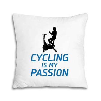 Cycling Is My Passion - Funny Insurance Commercial Pillow | Mazezy