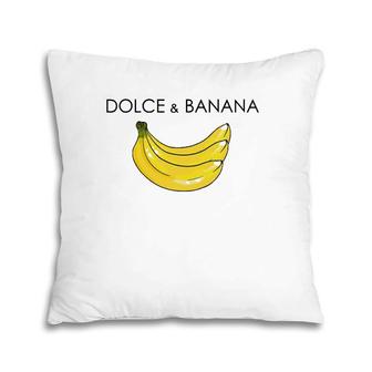 Dolce And Banana Funny Graphic Fruit Vegan Veggie Healthy Pillow | Mazezy AU