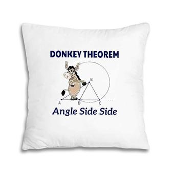Donkey Theorem Angle Side Side Pillow | Mazezy