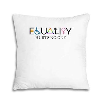 Equality Hurts No One Lgbt Pillow | Mazezy