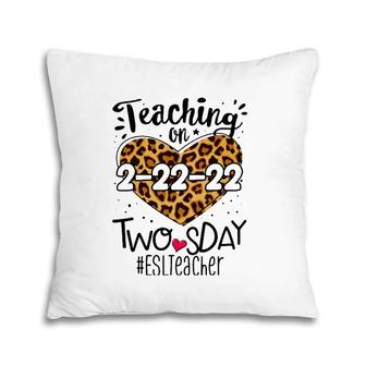 Esl Esol Teacher On Twosday Leopard 22Nd February 2022 2Sday Pillow | Mazezy