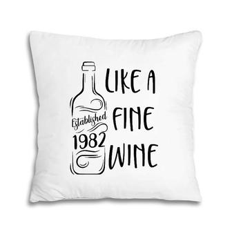 Established 1982 Like Fine Wine Country Birthday Wine Lover Pillow | Mazezy