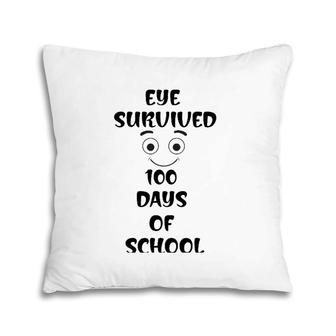 Eye Survived 100 Days Of School Teacher Pillow | Mazezy