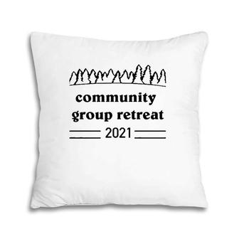 Fixed Community Group Retreat 2021 Pillow | Mazezy