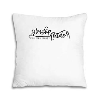 For His Glory Christian Worship Leader Worship Band Guitar Pillow | Mazezy