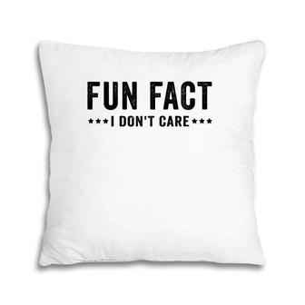 Fun Fact I Don't Care Funny Sayings Vintage Retro Raglan Baseball Tee Pillow | Mazezy