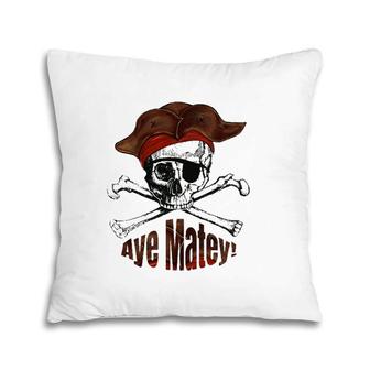 Funny Aye Matey Pirate Skull Vintage Costume Pillow | Mazezy