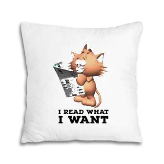 Funny Cat Personality I Read What I Want Cats Pillow | Mazezy