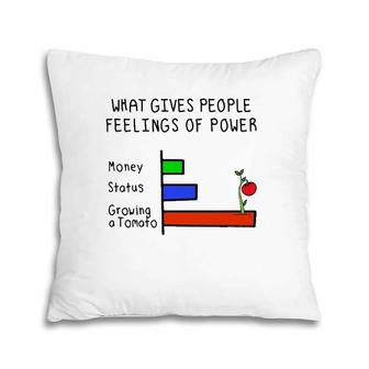 Funny Growing A Tomato Vegetable Growing And Garden Lovers Pillow | Mazezy