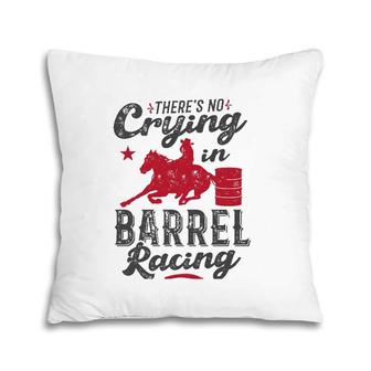 Funny Horse Barrel Racing Rodeo Racer Gift No Crying Pillow | Mazezy