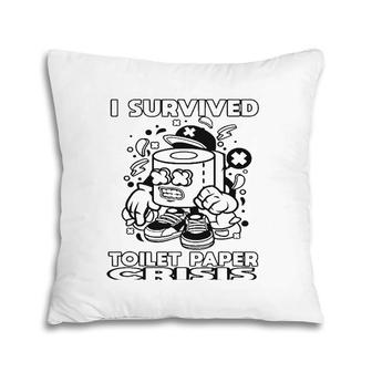 Funny I Survived Toilet Paper Crisis Pillow | Mazezy UK