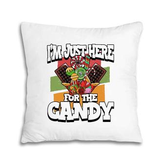 Funny I'm Just Here For The Candy Halloween Party Costume Pillow | Mazezy